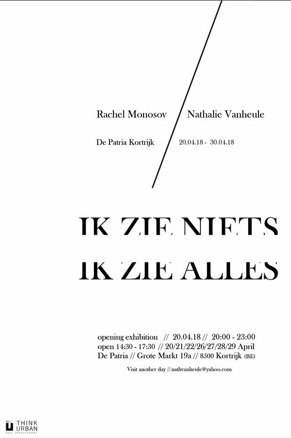 Affiche.  Kortrijk. Ik zie niets, ik zie alles. Rachel Monosov (1987,RUS ) en Nathalie Vanheule (1980,BE). 2018-04-20